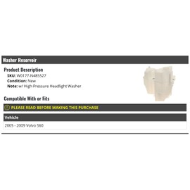 Windshield Washer Reservoir - Compatible with 2005-2009 Volvo S60 (with High Pressure Headlight Washer)