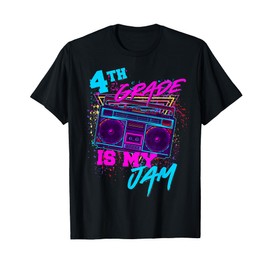 4th Grade Is My Jam Fourth Grade 80s 80's 1980s Retro Funny T-Shirt