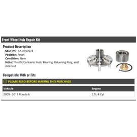 Front Wheel Bearing Hub Repair Kit - Compatible with 2009-2013 Mazda 6 2.5L 4 Cylinder