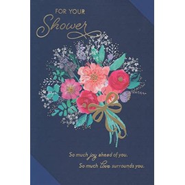 Bridal Shower Card for Bride - For Your Shower - So Much Joy Ahead of You. So Much Love Surrounds You. So Happy to Be Celebrating Your Wedding Shower. and Your Future Filled With Love.