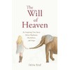 The Will of Heaven: An Inspiring True Story About Elephants,