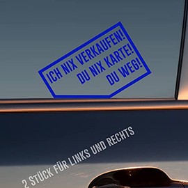 Car sticker in your choice of colour Ich nix nix card! You go away! 2 pieces right and left each 9 x 5.7 cm sticker.