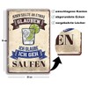 schilderkreis24 Funny Alcohol Saying "Jeder sollte an etwas. Saufen" Decorative