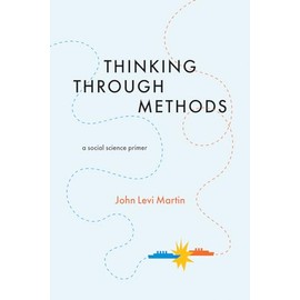Thinking Through Methods: A Social Science Primer