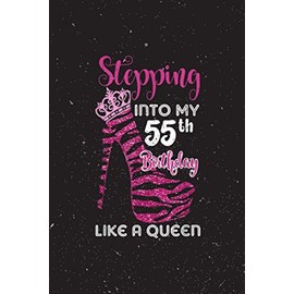 Recipe Journal Baking Pastry Notebook - Stepping Into My 55 Birthday Like A Queen Funny