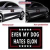 Anti Elon Bumper Magnet for Car - Even My Dog