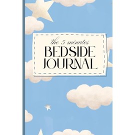 5 Minutes Bedside Journal: Diario da comodino | diario dei 5 minuti | riflessioni | consapevolezza | angolo giochi & relax | diario dei 100 giorni