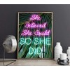 She Believed She Could So She Did, Neon Lights Sign,