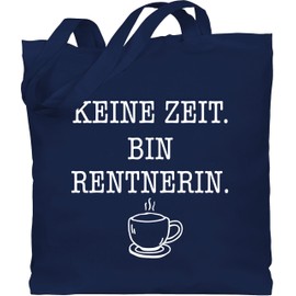 Shirtracer - Cotton Bag - Bags - No Time - Bin Rentnerin - Coffee - White, 2 Navy Blue