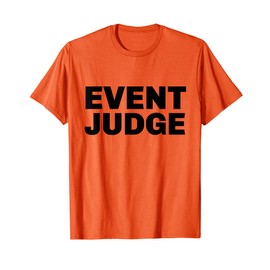Event Judge Contest Judge T-Shirt
