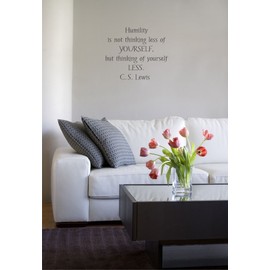 Humility is not thinking less of yourself, but thinking of yourself less. C. S. Lewis Vinyl wall art Inspirational quotes and saying home decor decal sticker