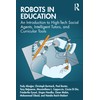 Robots in Education: An Introduction to High-tech Social Agents, Intelligent