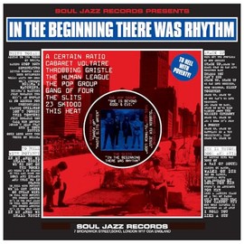 [Soul Jazz Records Presents] In The Beginning There Was Rhythm