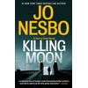 Killing Moon: A Harry Hole Novel (13)