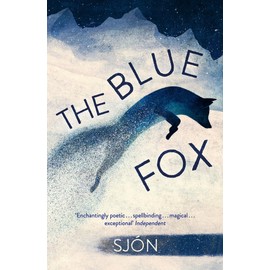 The Blue Fox: Winner of the Swedish Academy's Nordic Prize 2023