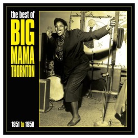 The Best Of Big Mama Thornton 1951-58 [VINYL]