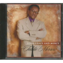 Your Grace and Mercy by Teddie Morrow (CD)