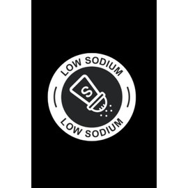 Low Sodium: Track, Control, and Optimize Your Sodium Intake with Ease for a Healthier Lifestyle"