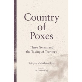 Country of Poxes: Three Germs and the Taking of Territory