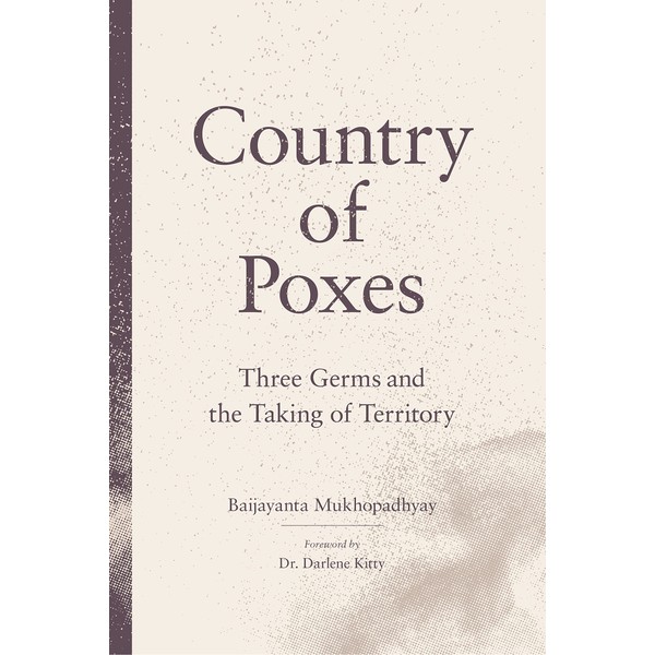 Country of Poxes: Three Germs and the Taking of Territory