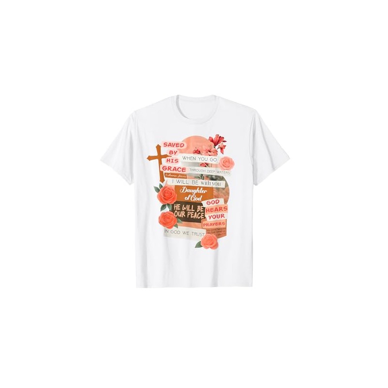 Christian Religious Inspired Bible Verse Saved by His Grace T-Shirt