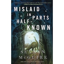 Mislaid in Parts Half-Known