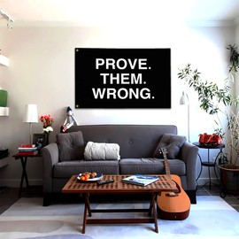 Prove Them Wrong Flag 3x5 Ft Motivational flag Fitness Inspirational Flags for Room Guys Cool Flag for Home Gym Wall Decor College Dorm Man Cave Flag Banner
