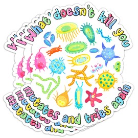 Set 3PCS 2 Inches - What doesn't Kill you Mutates and Tries Again Sticker Funny Science, Microbiology Public Health 2" Waterproof Vinyl Decal for Water Bottles Tumbler Laptop Car Gift For Girl Kid Boy