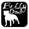 Bully Dad Sticker OS 098 vinyl 6" Decal american bully