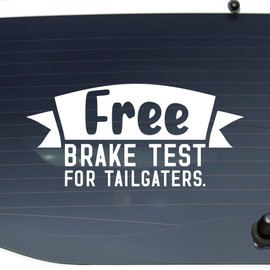 Free Brake Test for Tailgaters Quote Vinyl Decal Stickers Auto Car Truck Window Laptop Wall Home Decor Gifts Die Cut Silhouette Safety Humor Sign