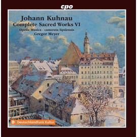 Johann Kuhnau: Complete Sacred Works Vol. 6