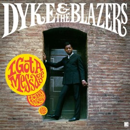 Dyke & The Blazers - I Got A Message: Hollywood 1968-1970 NEW Sealed Vinyl LP