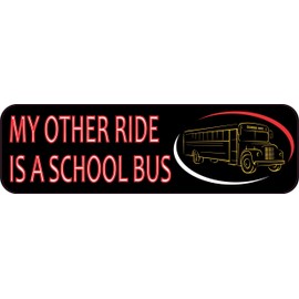 StickerTalk My Other Ride is a School Bus Magnet, 10 inches by 3 inches