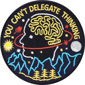 "You can't delegate thinking" Sew-On / Iron-On Patch | Motivation Sticker | Trust your Gedanken | Human Psyche Appliqué | 80 x 80 mm