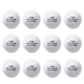 TeesAndTankYou If Found Give to Your Mom Golf Ball - Novelty Gift for Men Golfers and Dad (Pack of 12)