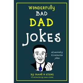 Dad Jokes: Wonderfully Bad Dad Jokes