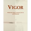 Vigor: Webster's Quotations, Facts and Phrases