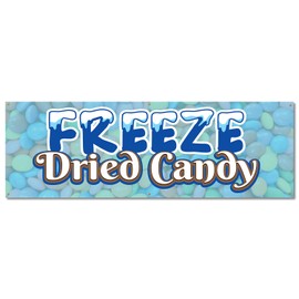 Freeze Dried Candy | 24" X 72" Banner | Outdoor Vinyl Sign With Grommets | Freeze-Dried Candies Advertising Displays | Made in The USA