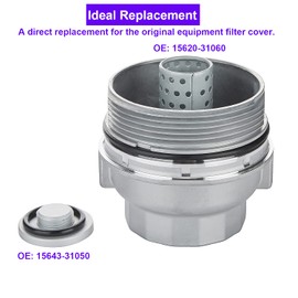 Oil Filter Housing 15620-31060 Oil Filter Housing Cap for Toyota Camry Avalon Highlander 4 Runner Rav4 Sienna Venza Tacoma Lexus 1562031060 15643-31050 917 016