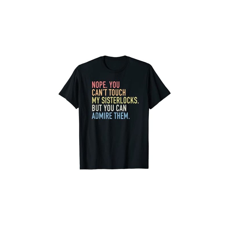 No, du kannst meine Schwester nicht anfassen Funny Locs T-Shirt,