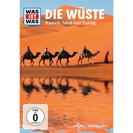Was ist was - Die Wüste - Kamele, Sand und Tuareg