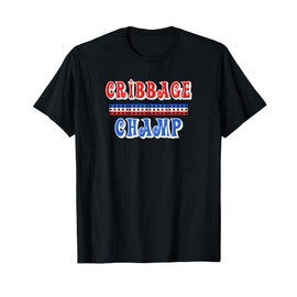 Cribbage Champ Champion for Cribbage Lovers T-Shirt