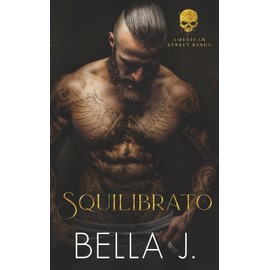 Squilibrato: Un dark romance MC
