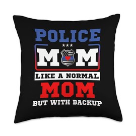 Police Mom Like A Normal Mom But With Backup Officer& Mother Throw Pillow