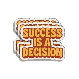(3pcs) Success is A Decision Motivational Quote Vinyl Sticker – Positive Inspirational Waterproof Decal for Laptop, Water Bottle, Notebook, Office Decor