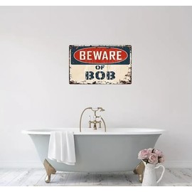 Vintage Style Metal Sign, Beware of BOB, 8x12 Inches, Funny Wall Decor for Home, Bar, Man Cave
