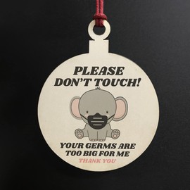 Please Don't Touch Your Germs Are Too Big For Me Pram Tag Baby Elephant Mask
