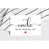 DiandDesignGift To My Uncle On My Wedding Day Card -