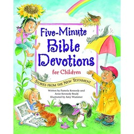 Five-minute Bible Devotions for Children - Stories From the New Testament