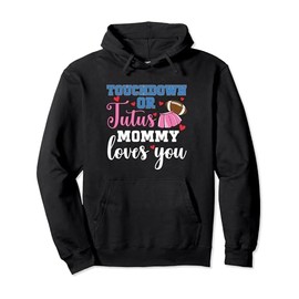 Gender Reveal Touchdowns Or Tutus Mommy Matching Baby Party Pullover Hoodie